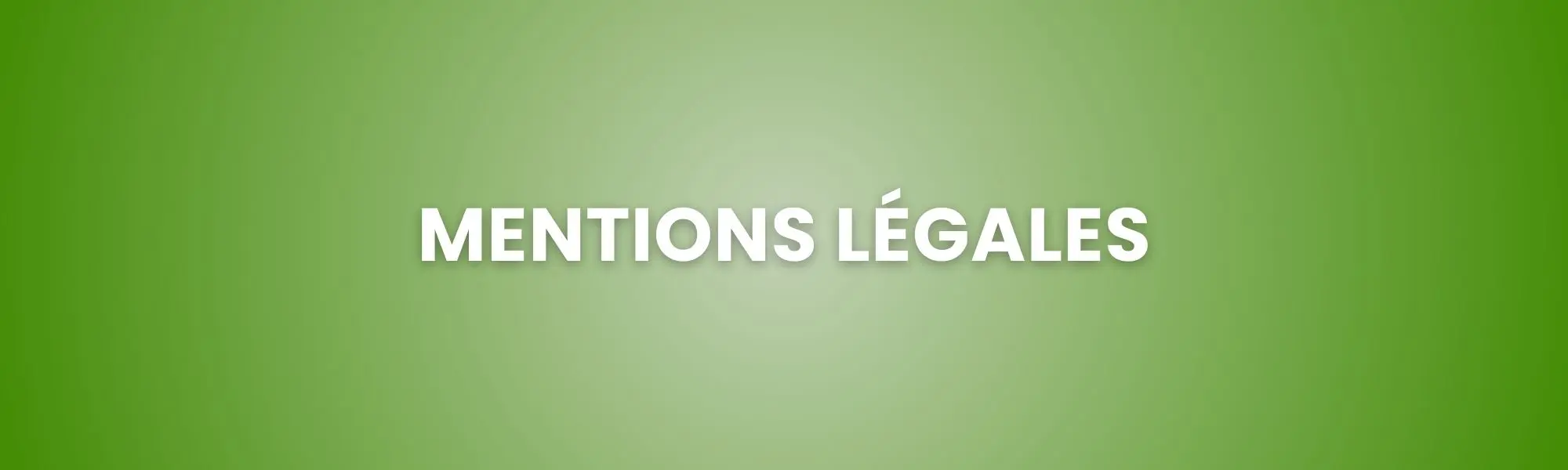 bannière de mentions légales sur fond un vert